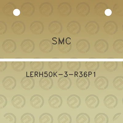 smc-lerh50k-3-r36p1