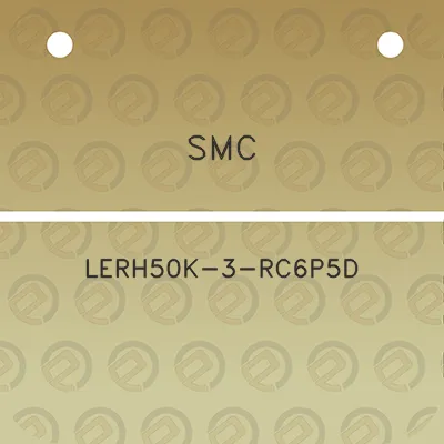 smc-lerh50k-3-rc6p5d