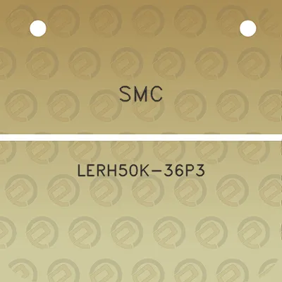 smc-lerh50k-36p3