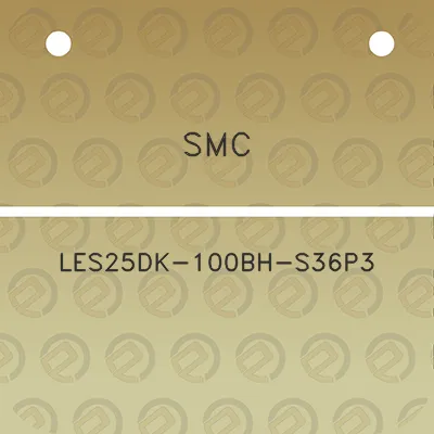 smc-les25dk-100bh-s36p3