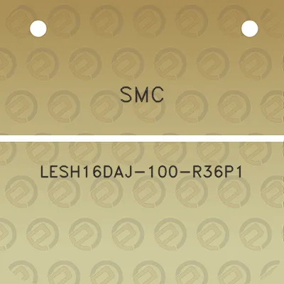 smc-lesh16daj-100-r36p1