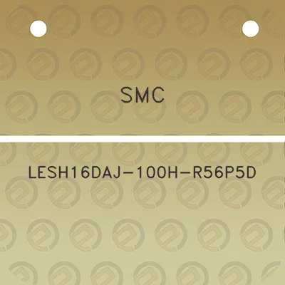 smc-lesh16daj-100h-r56p5d