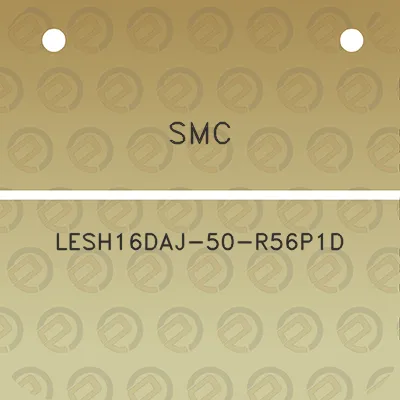 smc-lesh16daj-50-r56p1d