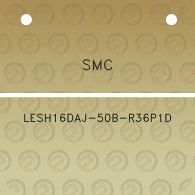 smc-lesh16daj-50b-r36p1d