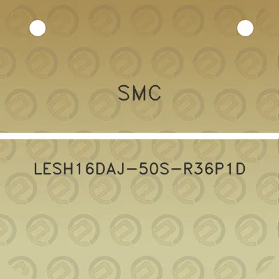 smc-lesh16daj-50s-r36p1d