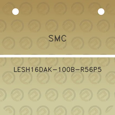 smc-lesh16dak-100b-r56p5