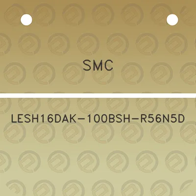 smc-lesh16dak-100bsh-r56n5d