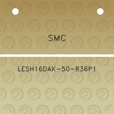 smc-lesh16dak-50-r36p1