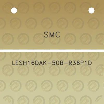 smc-lesh16dak-50b-r36p1d