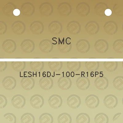 smc-lesh16dj-100-r16p5