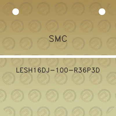 smc-lesh16dj-100-r36p3d