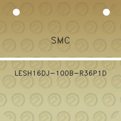 smc-lesh16dj-100b-r36p1d