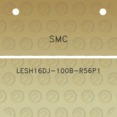 smc-lesh16dj-100b-r56p1