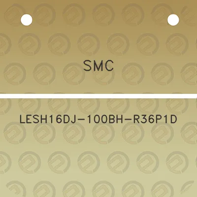 smc-lesh16dj-100bh-r36p1d