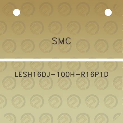 smc-lesh16dj-100h-r16p1d