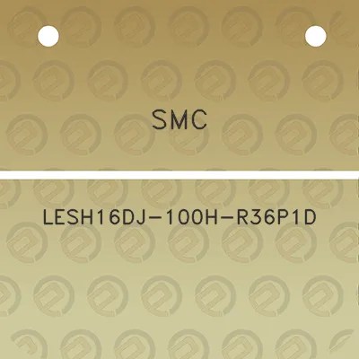 smc-lesh16dj-100h-r36p1d