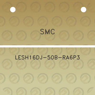 smc-lesh16dj-50b-ra6p3