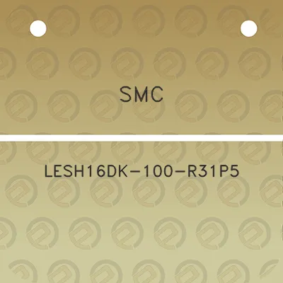 smc-lesh16dk-100-r31p5