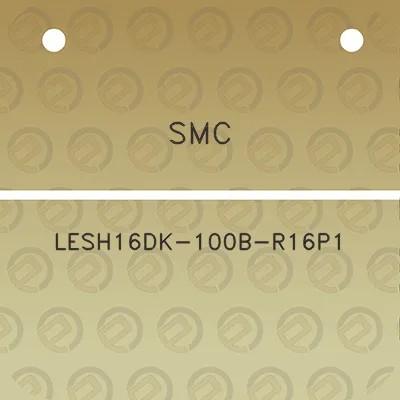 smc-lesh16dk-100b-r16p1