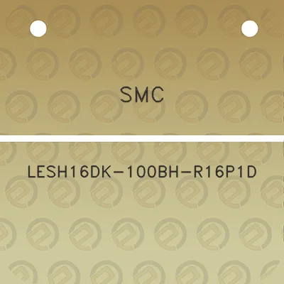 smc-lesh16dk-100bh-r16p1d