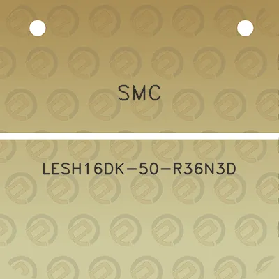 smc-lesh16dk-50-r36n3d