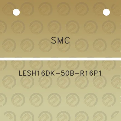 smc-lesh16dk-50b-r16p1