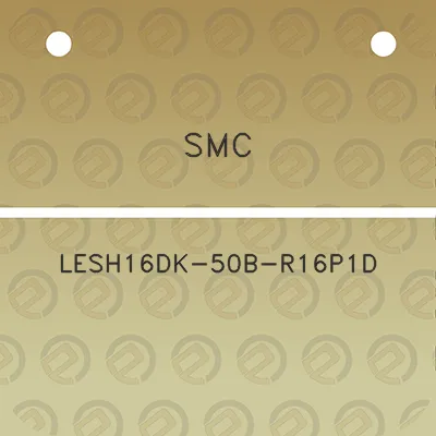 smc-lesh16dk-50b-r16p1d