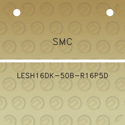 smc-lesh16dk-50b-r16p5d