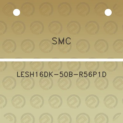 smc-lesh16dk-50b-r56p1d