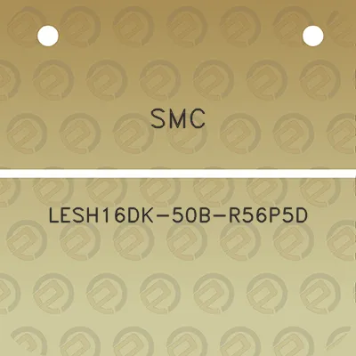 smc-lesh16dk-50b-r56p5d