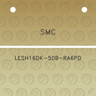 smc-lesh16dk-50b-ra6pd