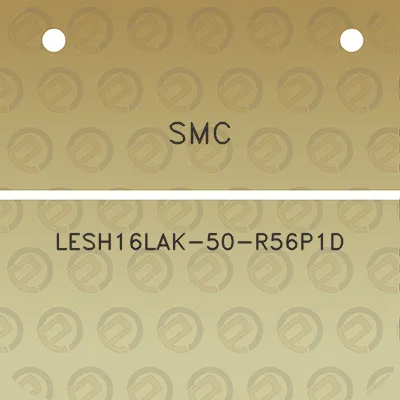 smc-lesh16lak-50-r56p1d