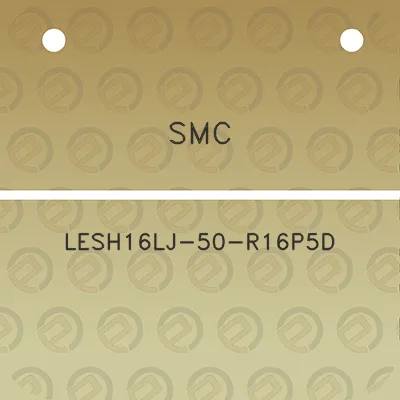 smc-lesh16lj-50-r16p5d