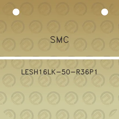 smc-lesh16lk-50-r36p1