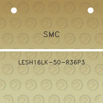 smc-lesh16lk-50-r36p3