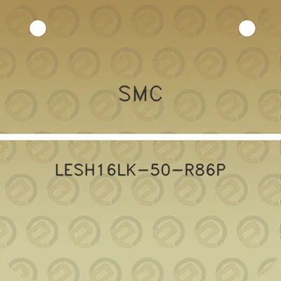 smc-lesh16lk-50-r86p