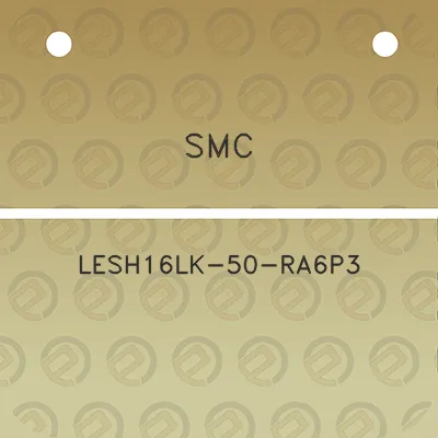 smc-lesh16lk-50-ra6p3