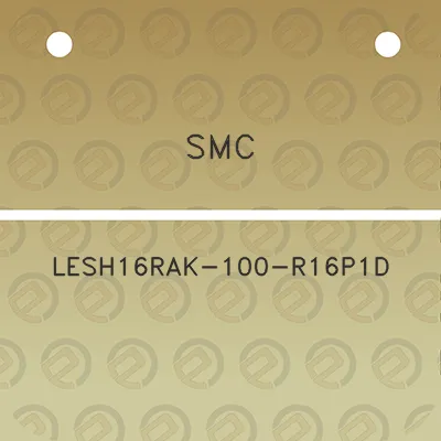 smc-lesh16rak-100-r16p1d