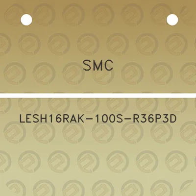 smc-lesh16rak-100s-r36p3d