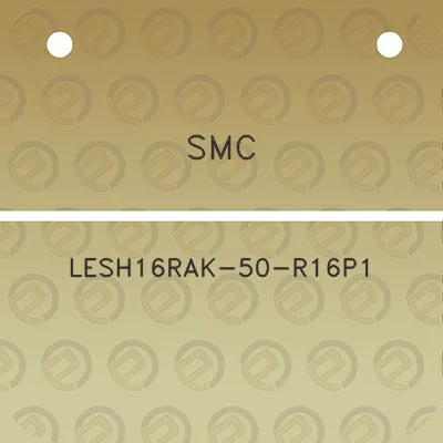 smc-lesh16rak-50-r16p1