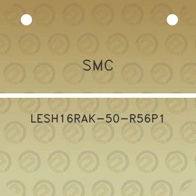 smc-lesh16rak-50-r56p1