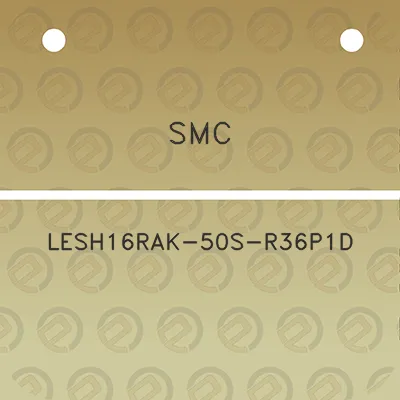 smc-lesh16rak-50s-r36p1d