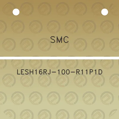 smc-lesh16rj-100-r11p1d