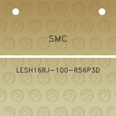 smc-lesh16rj-100-r56p3d