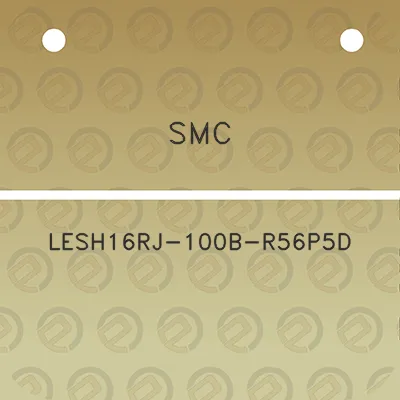 smc-lesh16rj-100b-r56p5d