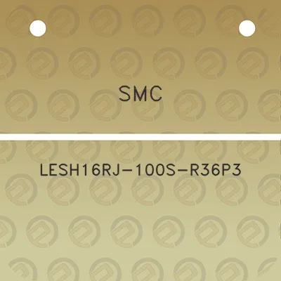 smc-lesh16rj-100s-r36p3