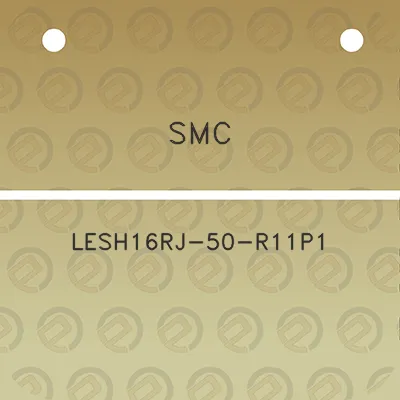 smc-lesh16rj-50-r11p1