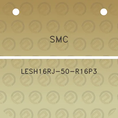 smc-lesh16rj-50-r16p3