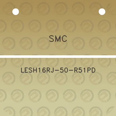 smc-lesh16rj-50-r51pd