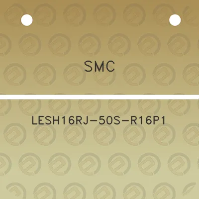 smc-lesh16rj-50s-r16p1